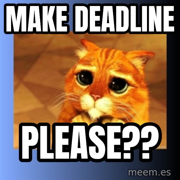 puss in boots eyes 2 meme: make deadline / please??