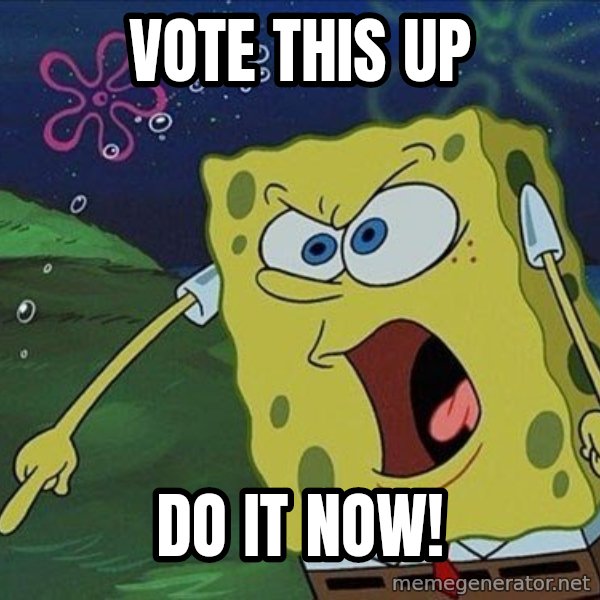 Spongebob Rage meme: vote this up / do it now!