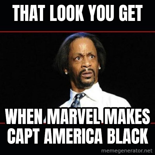 katt williams shocked meme: that look you get / when marvel makes capt america black