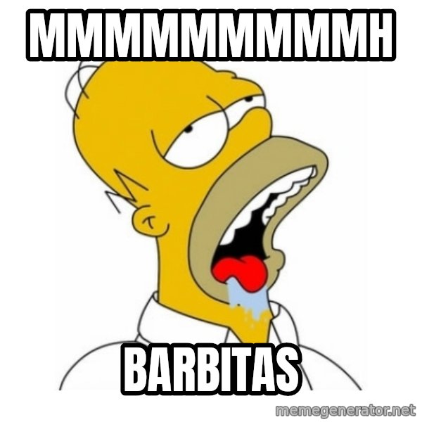 Homer Simpson Drooling meme: Mmmmmmmmmh / Barbitas