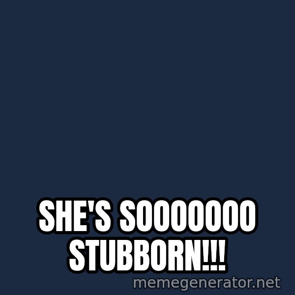 Lenin Facepalm meme: she's sooooooo stubborn!!!