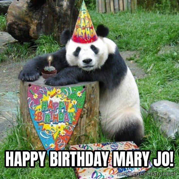 Happy Birthday Panda meme: Happy Birthday Mary Jo!