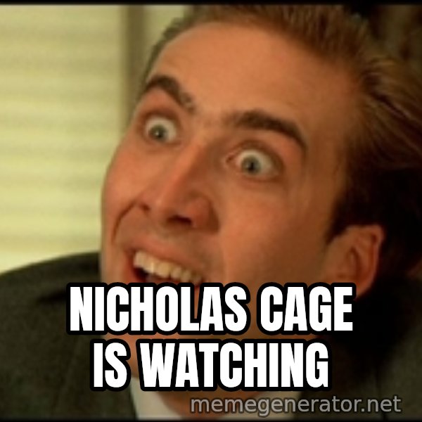 You Don't Say Nicholas Cage meme: Nicholas Cage is watching
