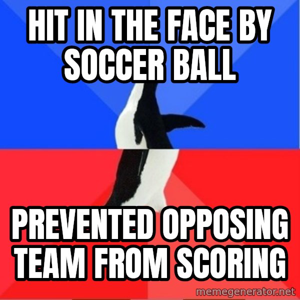 Socially Awkward to Awesome Penguin meme: hit in the face by soccer ball / prevented opposing team from scoring