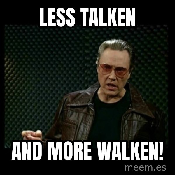 Christopher Walken Cowbell meme: Less Talken / And More Walken!