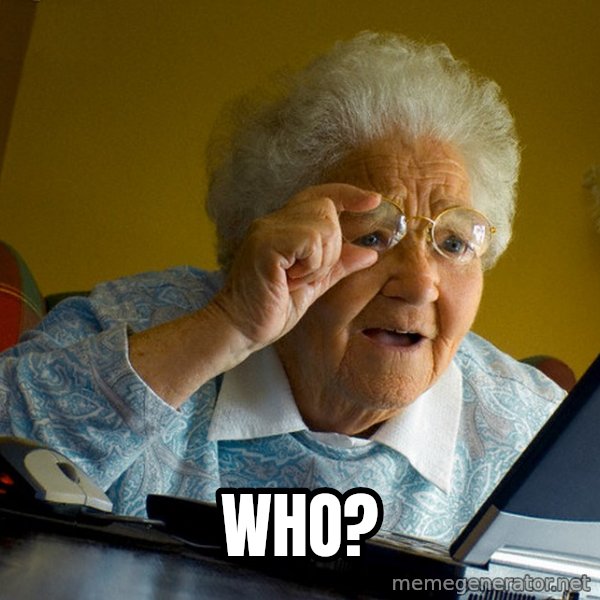 Internet Grandma Surprise meme: WHO?