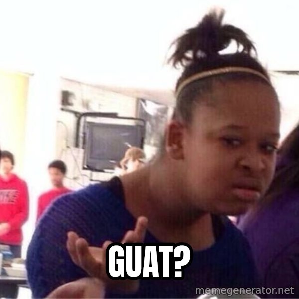 Confused Black Girl meme: guat?