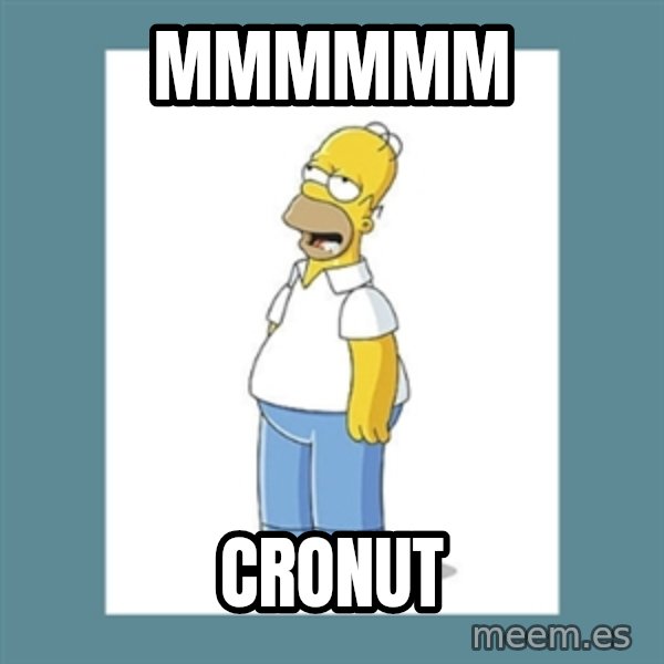 homer simpson mmm meme: MMMMMM / CRONUT