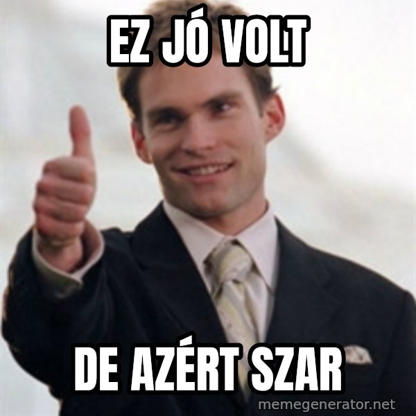 Steve Stifler meme: EZ JÓ VOLT / DE AZÉRT SZAR