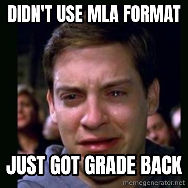 crying peter parker meme: Didn't use mla format / Just got grade back