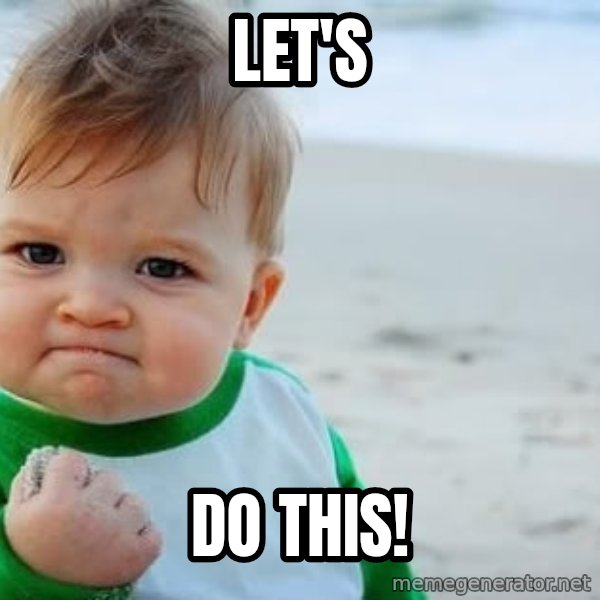 Success Kid meme: Let's / DO THIS!
