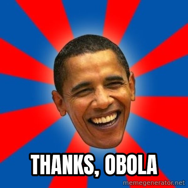 Obama meme: thanks, Obola