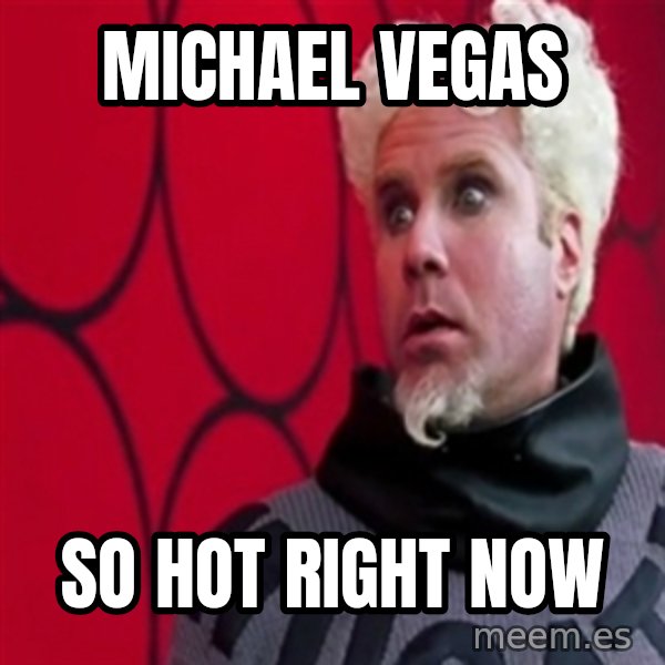 Mugatu  meme: Michael Vegas / So hot right now