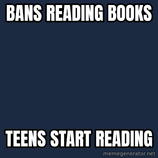Tyler Durden meme: Bans reading books / teens start reading
