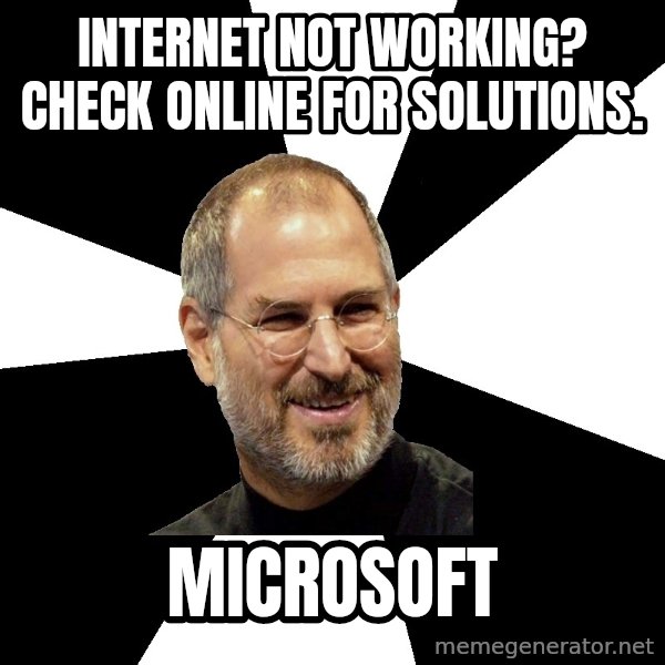 Steve Jobs Says meme: Internet not working? check online for solutions. / microsoft