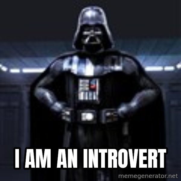 Darth Vader meme: I am an introvert
