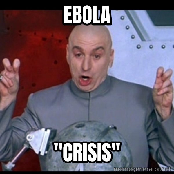 Dr. Evil Air Quotes meme: Ebola / "Crisis"