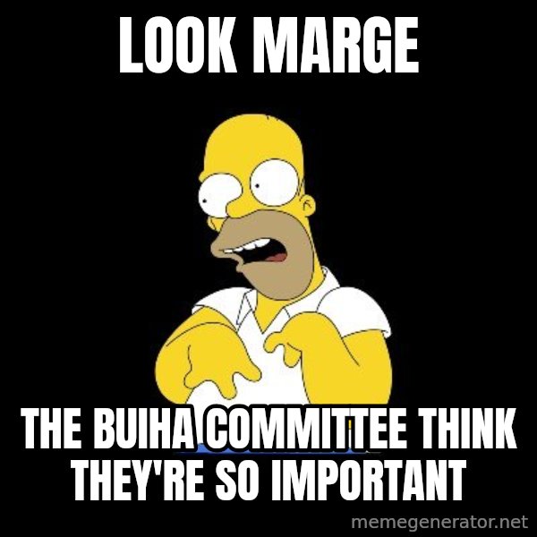 look-marge meme: look marge / the buiha committee think they're so important
