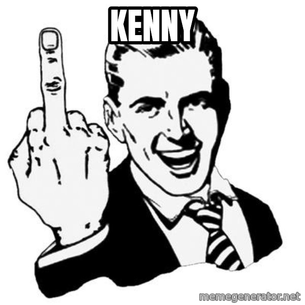 Lol Fuck You meme: kenny