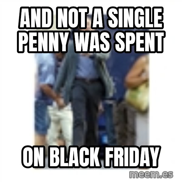Leonardo DiCaprio Walking meme: And not a single penny was spent / on Black Friday