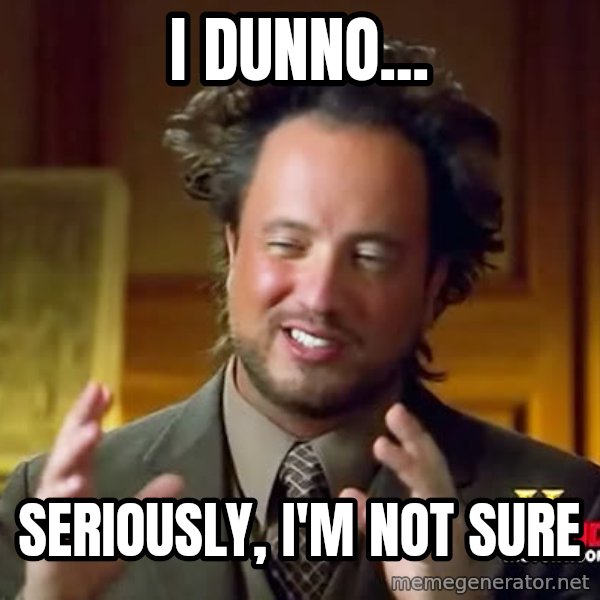 Giorgio A Tsoukalos Hair meme: I dunno... / Seriously, I'm not sure