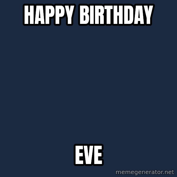 Justin Bieber meme: Happy Birthday / Eve