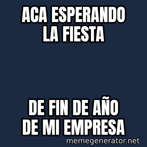 Esqueleto Esperando2 meme: Aca Esperando la fiesta / De Fin de año de mi empresa