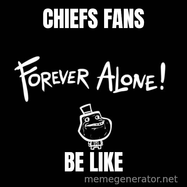 Homer Simpson Bush meme: Chiefs fans / be like