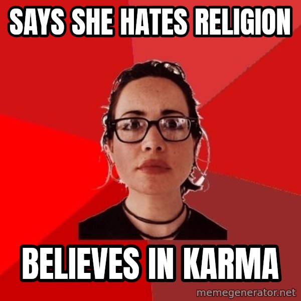 Liberal Douche Garofalo meme: Says she hates religion / Believes in Karma