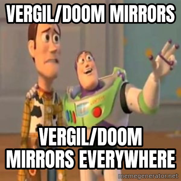 X, X Everywhere  meme: Vergil/Doom mirrors / Vergil/Doom mirrors everywhere