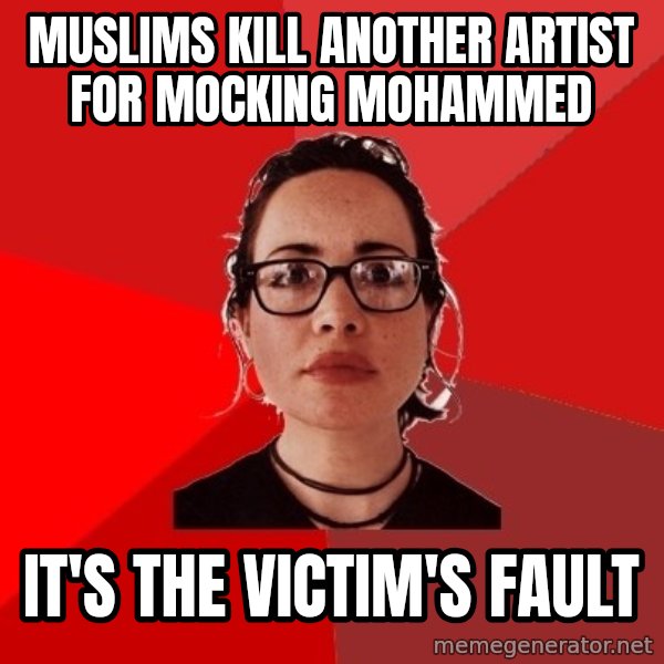 Liberal Douche Garofalo meme: muslims kill another artist for mocking mohammed / it's the victim's fault