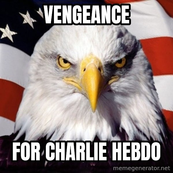 American Pride Eagle meme: vengeance / for charlie hebdo