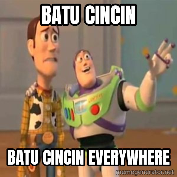 X, X Everywhere  meme: Batu Cincin / Batu Cincin Everywhere