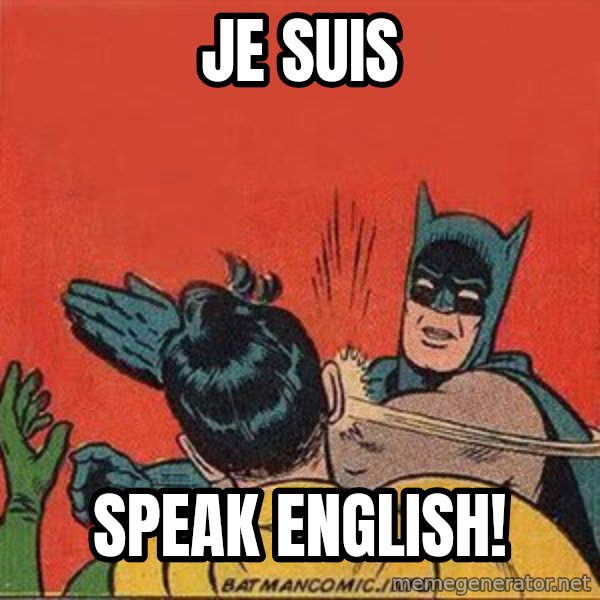 batman slap robin meme: je suis / speak english!