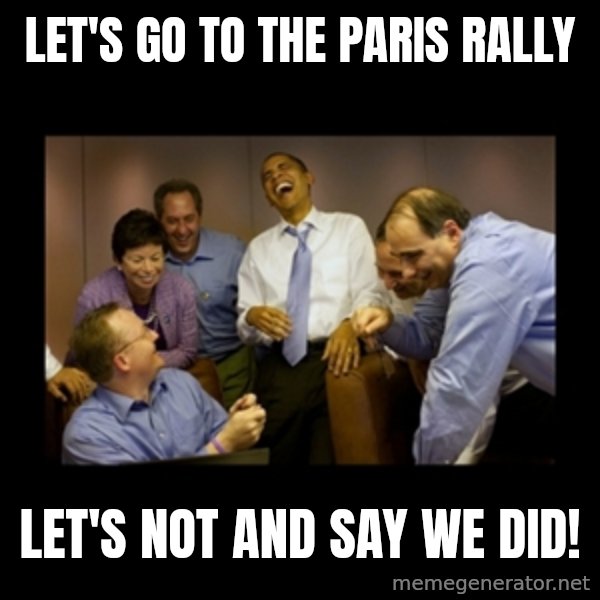 obama laughing  meme: let's go to the paris rally / let's not and say we did!