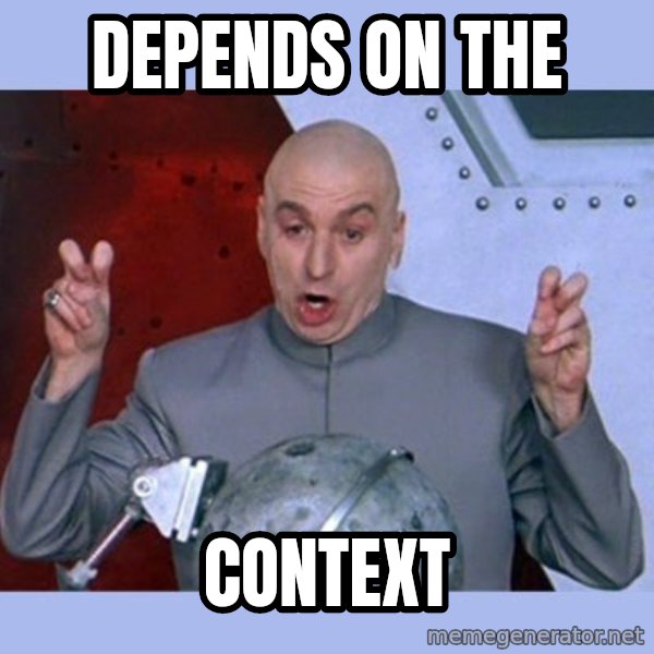 Dr Evil meme meme: depends on the / context