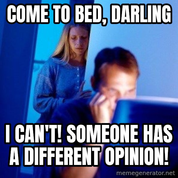 Internet Husband meme: come to bed, darling / i can't! someone has a different opinion!
