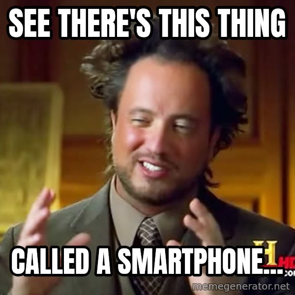 Giorgio A Tsoukalos Hair meme: See there's this thing / called a smartphone...