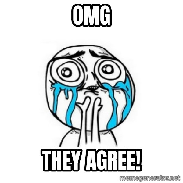 Crying face meme: OMG / They agree!