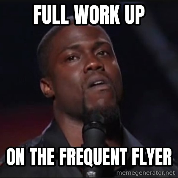 Kevin Hart Face meme: full work up / on the frequent flyer