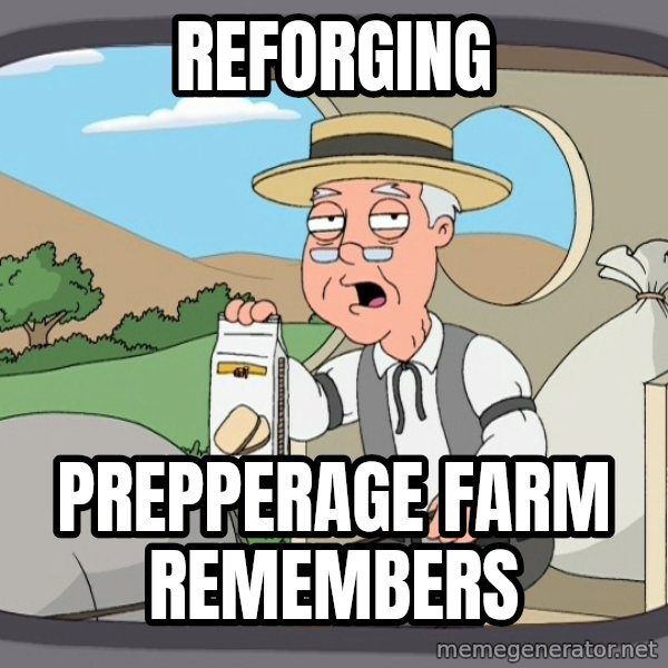Pepperidge Farm Remembers Meme meme: Reforging / Prepperage Farm Remembers