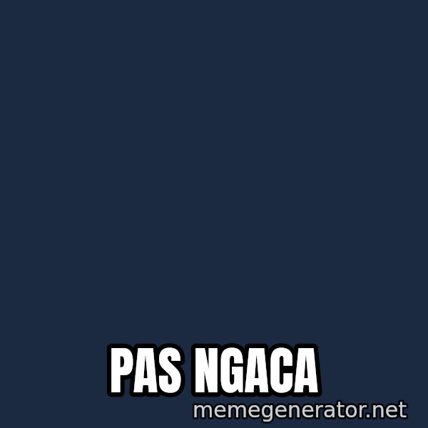 Disitu Kadang Saya Merasa Sedihh meme: Pas Ngaca