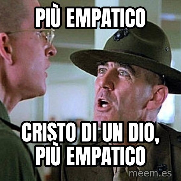 Full Metal Jacket Sgt meme: Più empatico / Cristo di un dio, più empatico