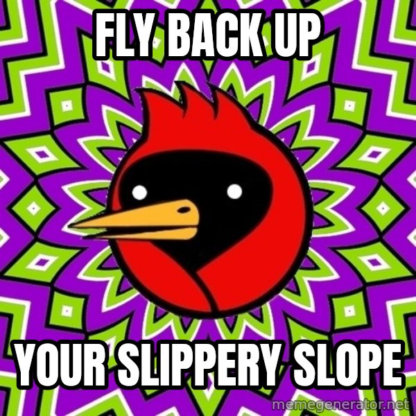 Omsk Crow meme: FLY BACK UP / YOUR SLIPPERY SLOPE