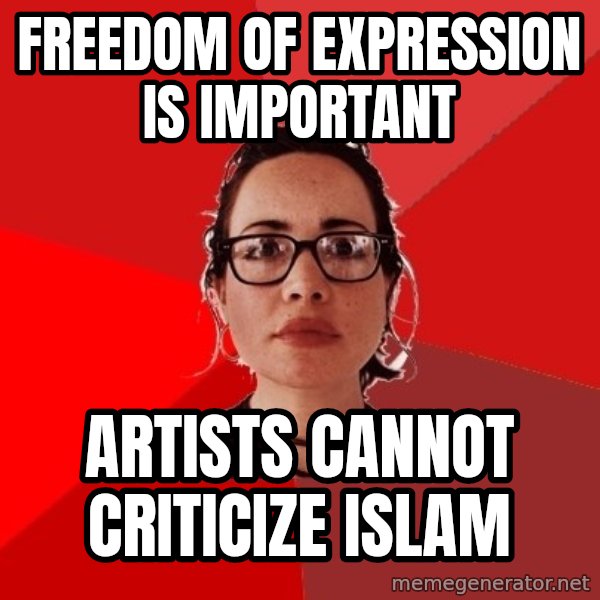 Liberal Douche Garofalo meme: freedom of expression is important / artists cannot criticize islam