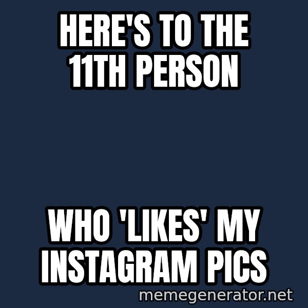 Leonardo Dicaprio Champagne Toast Great Gatsby meme: Here's to the 11th person / who 'likes' my Instagram pics