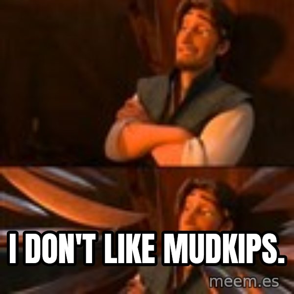 flynn rider swords meme: I don't like Mudkips.