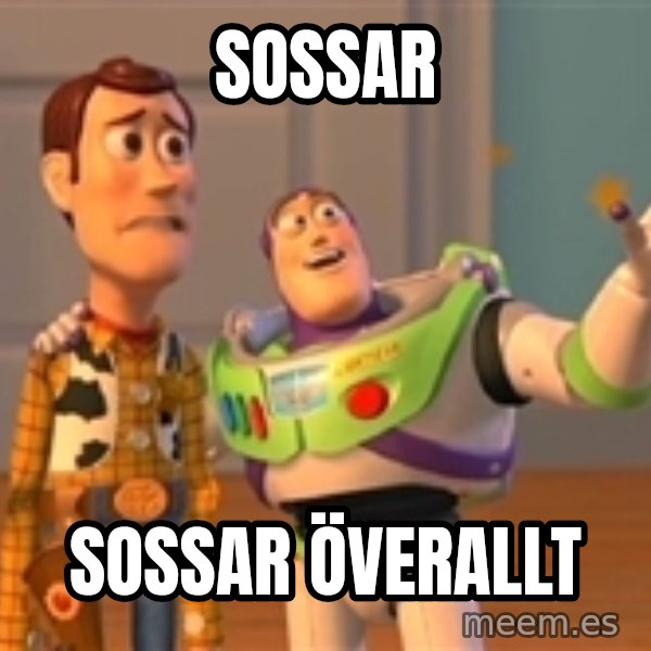 Toy Story Meme meme: SOSSAR / SOSSAR ÖVERALLT