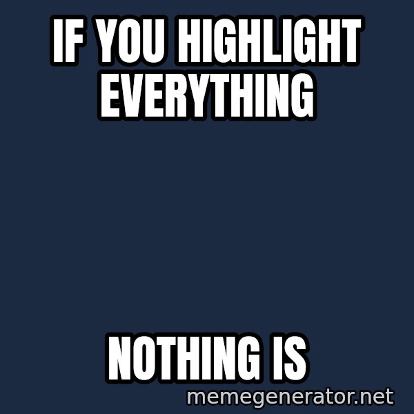 Syndrome Incredibles  meme: If you highlight everything / Nothing is