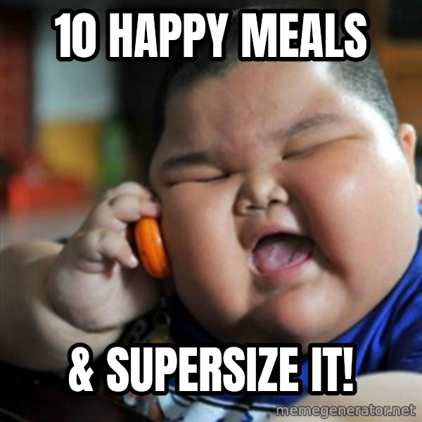 fat chinese kid meme: 10 happy meals / & supersize it!
